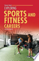 Exploring Sports and Fitness Careers - Stephanie Loureiro - Twenty-First Century Books (Tm)