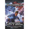 Catalyst Game Labs -  Shadowrun: Never Deal With A Dragon (Premium Hardback Novel)