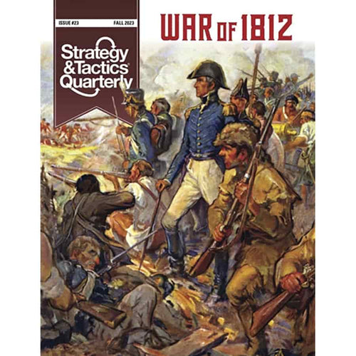 Decision Games -  Strategy And Tactics Quarterly: #23 War Of 1812