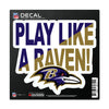 Baltimore Ravens Decal 6x6 All Surface Slogan - Wincraft
