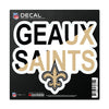 New Orleans Saints Decal 6x6 All Surface Slogan - Wincraft