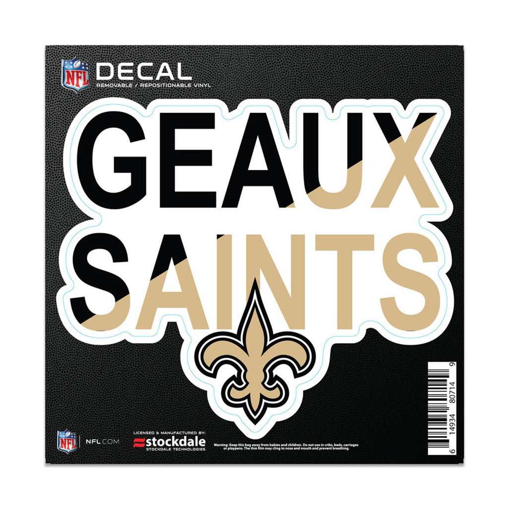 New Orleans Saints Decal 6x6 All Surface Slogan - Wincraft